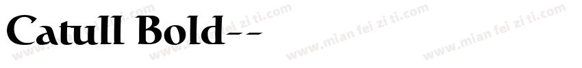 Catull Bold-常规字体转换